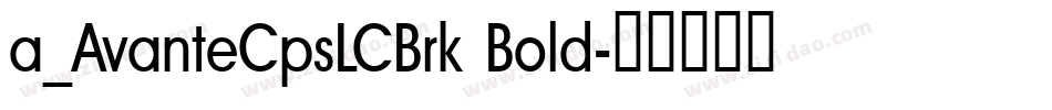 a_AvanteCpsLCBrk Bold字体转换